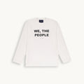 WE, THE PEOPLE LONG SLEEVE T-SHIRT - WHITE
